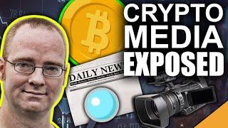 EXPOSING Crypto Media & Market Manipulation (Who Can Be Trusted?)