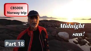 CB500X - Solo Norway trip Part 18 - Midnight sun, a peculiar thing!