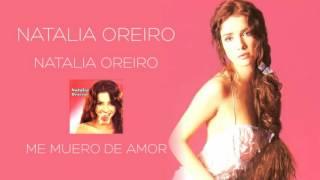 Natalia Oreiro . Me muero de amor (1998 - Natalia Oreiro)