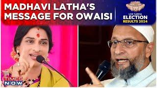 Madhavi Latha's Message To Owaisi: 'It's Going To BJP, BJP & BJP' | Lok Sabha Election Results 2024