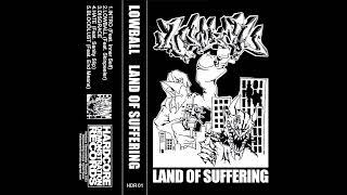 Lowball - Land Of Suffering 2023 (Full EP)