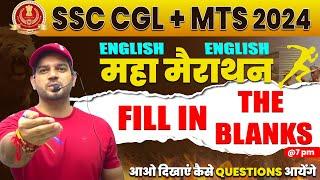 SSC CGL/MTS 2024 English Maha Marathon| Fill in The Blanks | SSC CGL/MTS 2024 English by Sanjeev Sir