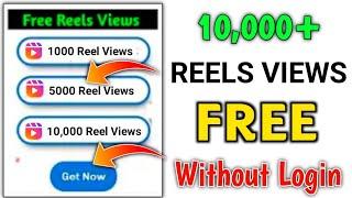 WITHOUT LOGIN Reels Views 2025  How To Increase Instagram Reels Views | Reels Views Kaise Badhaye