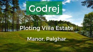 Ploting villa Estate by Godrej properties at Manor, Palghar.