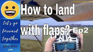 How To Land RC Plane With Flaps? How to fly 4 channel RC Plane? How to land RC Plane? Ep2