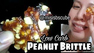 Low Carb LC Keto Peanut Brittle Easy Recipe Philippines | Misis B's Cube 