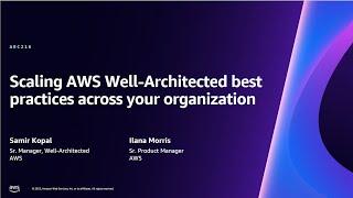 AWS re:Invent 2023 - Scaling AWS Well-Architected best practices across your organization (ARC216)