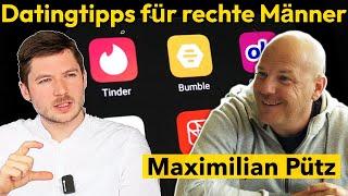 Datingtipps für rechte Männer | Maximilian Pütz im Gespräch