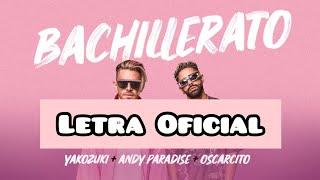 Oscarcito - Bachillerato ( Letra Oficial)