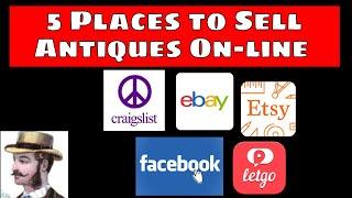 James Antique Man: Top 5 Places to Sell Antiques On-line