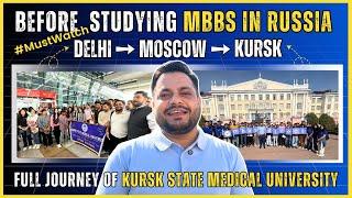 Before Studying MBBS in Russia: Must Watch Full Admission Journey of Indian Students in Russia 