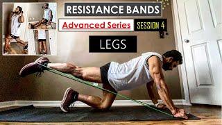 How To Do Leg Workout With Resistance Bands | Advanced Series | Session 4