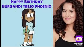 Happy Birthday To Burgandi Trejo Phoenix (The Voice of Marisa From The Loud House)