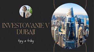 Investovanie v Dubaji | Tipy a triky |Hypotéka v UAE pre zahraničného investora = offplan projekty