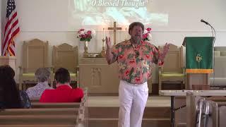 Oldtown Methodist Church 06/09/24  Sermon: "With an Eye to the Eternal" by Pastor Pete Shaffer