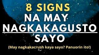 8 Signs na May Nagkakagusto Sayo (Baka may nagkakacrush na sayo - hindi mo lang alam)