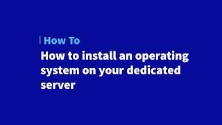 How to install an operating system on your OVHCloud dedicated server