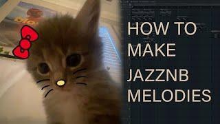 HOW TO MAKE JAZZNB MELODIES ^_^ | FL STUDIO