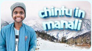 Chintu in manali | Velujazz