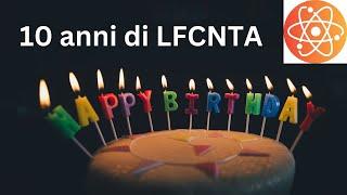 10 anni di "La Fisica che non ti aspetti"