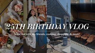 VLOG: 25th birthday on cape cod, coastal summer vlog, cooking, shopping, and hanging with friends!