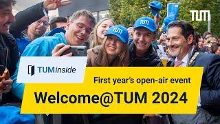 Welcome at TUM! First year’s event 2024 | TUMinside