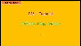 forEach, map, REDUCE and arrow functions - ES6 tutorial