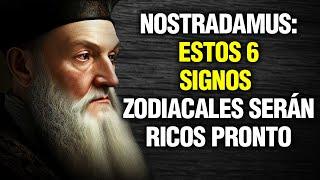 No Creerás Lo Que Dijo Nostradamus Sobre Estos 6 Signos Del Zodiaco