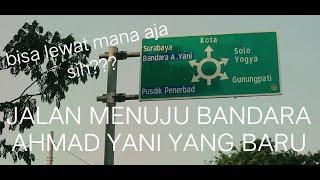 Jalan panduan ke bandara baru Ahmad Yani Semarang