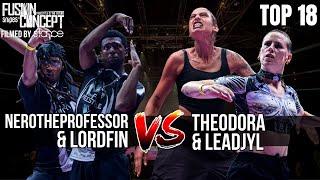 FUSION CONCEPT 2024 - TOP 18 - LORD FIN & NERO THE PROFESSOR VS THEODORA & LEADJYL