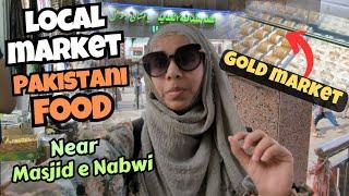 Gold Market, Pakistani Food, Local Market near Masjid e Nabwi, Madina | Madina ka sasta bazaar