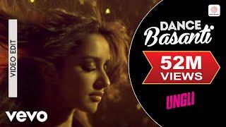 Dance Basanti Video Edit - Ungli|Emraan,Shraddha Kapoor|Vishal Dadlani,Anushka Manchanda