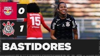 Bastidores | Red Bull Bragantino 0 x 1 Corinthians | Paulistão Feminino 2022