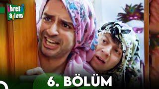 İbret-i Alem 6.Bölüm