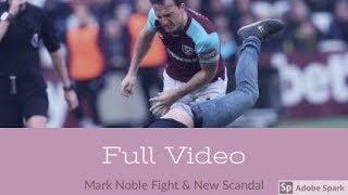 Mark Noble Fight | Mark Noble takes down Pitch Invader | Smashes Stunning Volley for West Ham