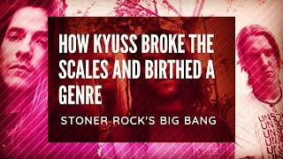 How Kyuss Made History and Pioneered Stoner Rock / Desert Rock