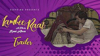 Lambee Raat | Trailer Out Now | Saleem Miraj |  Kisa Zehra | See Prime | Original