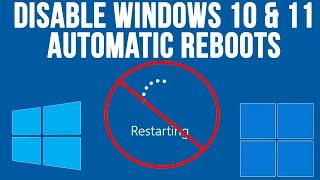 Disable Automatic Reboots After Windows Updates for Windows 10 & 11 Home & Pro