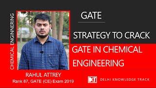 GATE Exam | How to crack GATE( Chemical Engineering) In First Attempt | By Rahul Attrey,  AIR 87