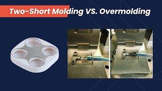 Two-Shot Molding vs. Overmolding: Understanding Their Differences