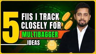 5 FIIs I track closely for multibagger ideas | Multibagger ideas Part 1