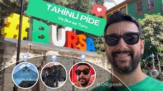 Bursa Turu ve Meşhur Tahinli Pidesi | Lezzet ve Tarih Keşfi