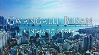 부산 광안동 드론영상 Cinematic Korea  4K Gwangalli, Busan