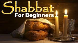 SHABBAT (Sabbath) FOR BEGINNERS: Sanctifying Sabbath the 7th Day of Rest commanded in Jewish Torah