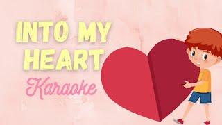 (COME) INTO MY HEART -  Karaoke | Minus One