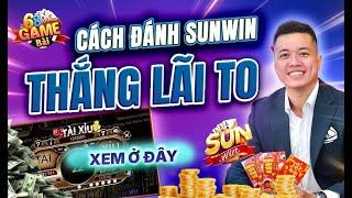 sunwin tài xỉu | công thức đánh sunwin thắng lãi to nhất 2025 - xem ngay áp dụng