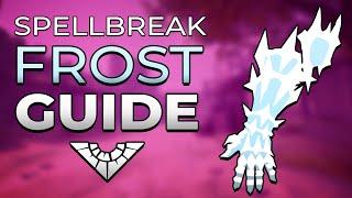 Spellbreak Frost Guide! - Spellbreak Tips by MARCUSakaAPOSTLE