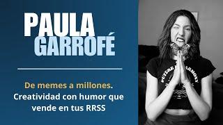 Webinar con Paula Garrofé: De memes a millones. Humor que vende en RRSS | Raiola Networks