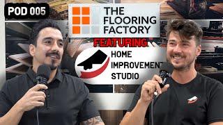 Ep. 005 | Starting a Flooring Business & Marketing Yourself | Roger & Stanley From Home Improvement