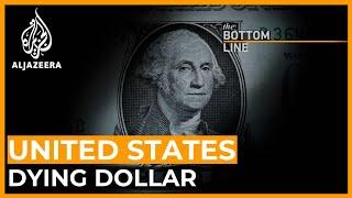 Are fears about a dying dollar exaggerated? | The Bottom Line